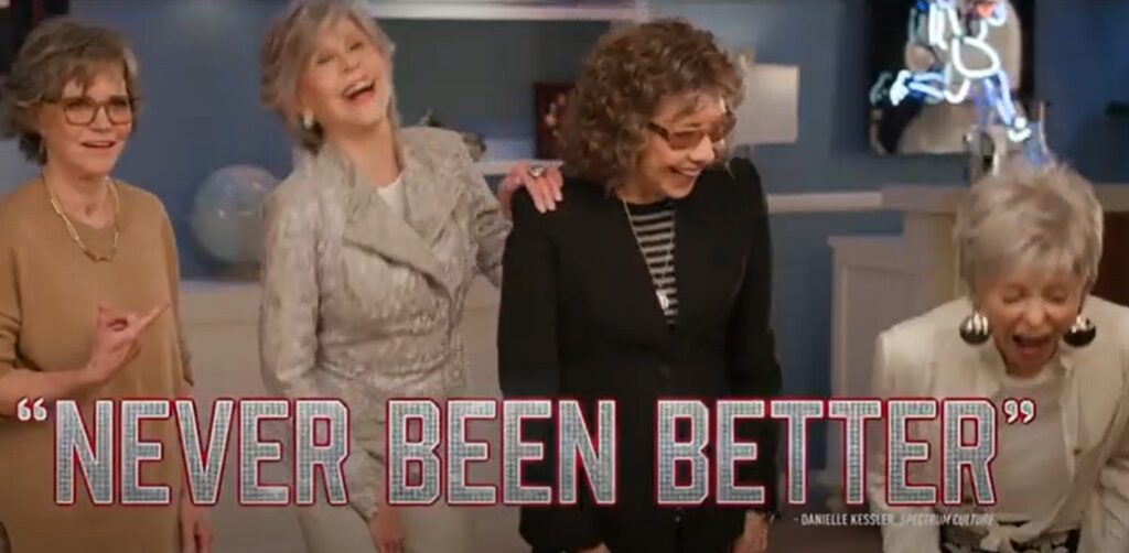 Jane Fonda, Sally Field, Lily Tomlin and Rita Moreno Have 'Never Been  Better' Than 80 For Brady?